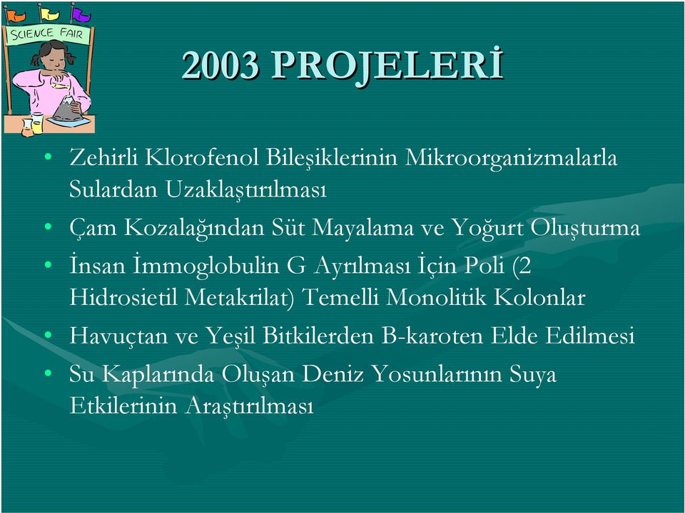 Ayrılması İçin Poli (2 Hidrosietil Metakrilat) Temelli Monolitik Kolonlar Havuçtan ve