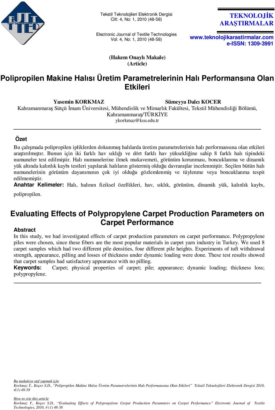 Üniversitesi, Mühendislik ve Mimarlık Fakültesi, Tekstil Mühendisliği Bölümü, Kahramanmaraş/TÜRKĐYE ykorkmaz@ksu.edu.