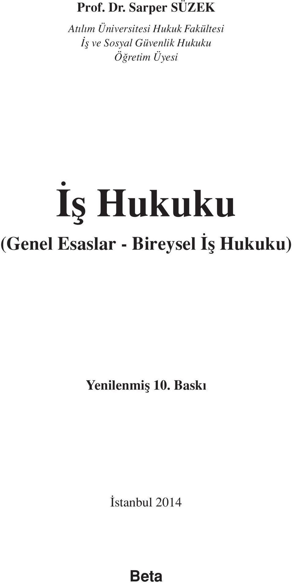 Fakültesi fl ve Sosyal Güvenlik Hukuku Ö retim