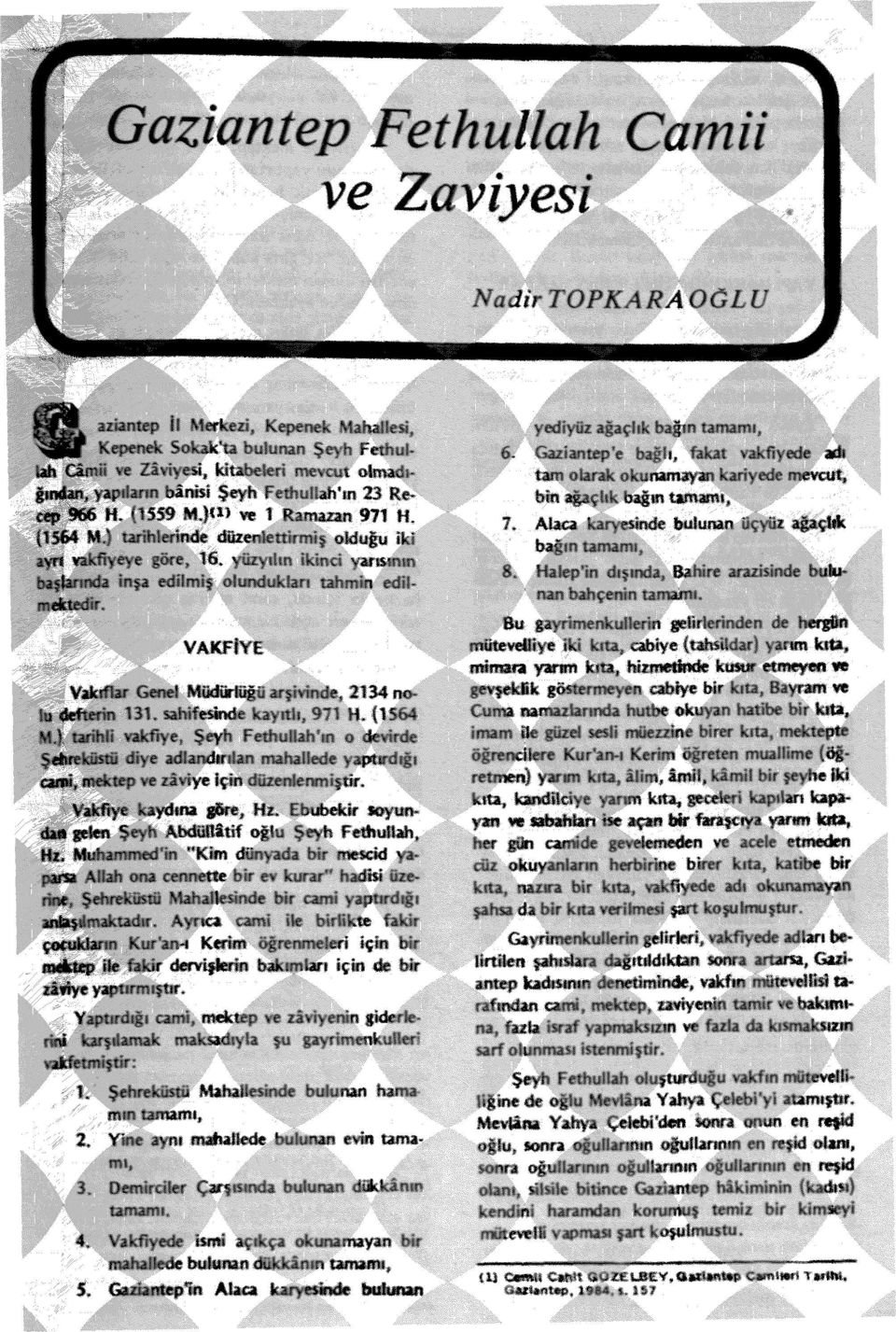 . - V.AKFİVh 1. Mifu.. :.:.ıurm, 2. V.-;'.nı mahalit-de ' De; -.;'i -emnt*... :.. M.) liriwi vakfı* e. i>;"vh i ethu- Sehf.,!. j, d ı r i caiw, mektt-n w jvıye için."uîer ı ^,ıir. da«gelen S."vt-.