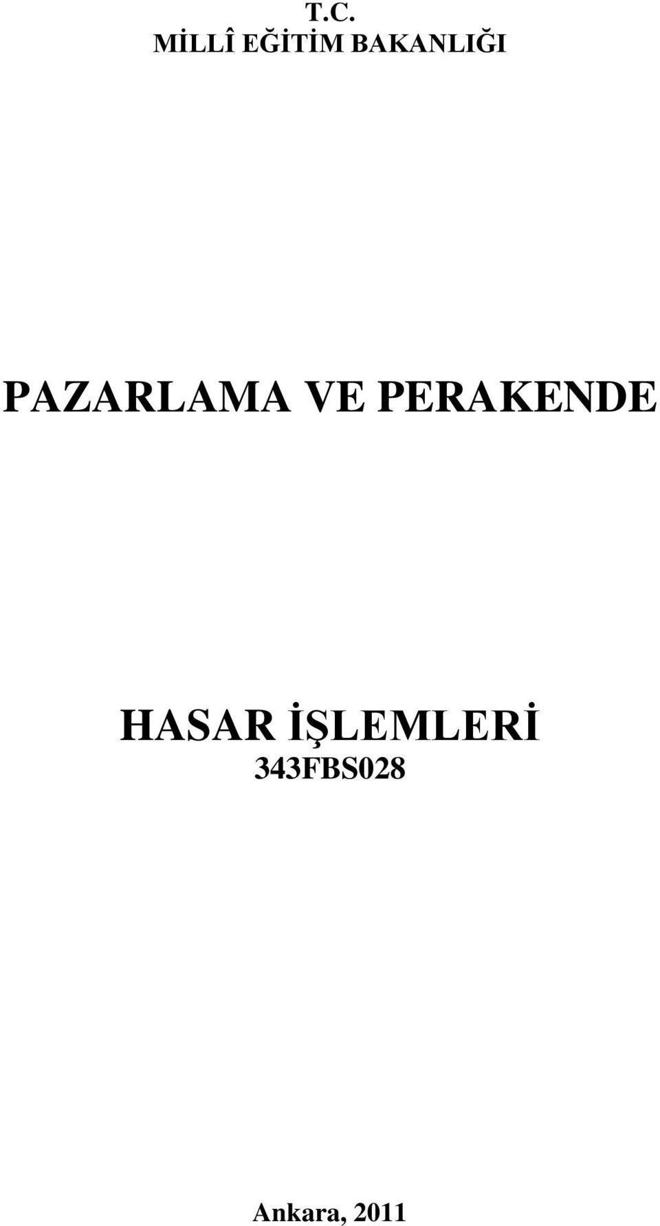 PERAKENDE HASAR