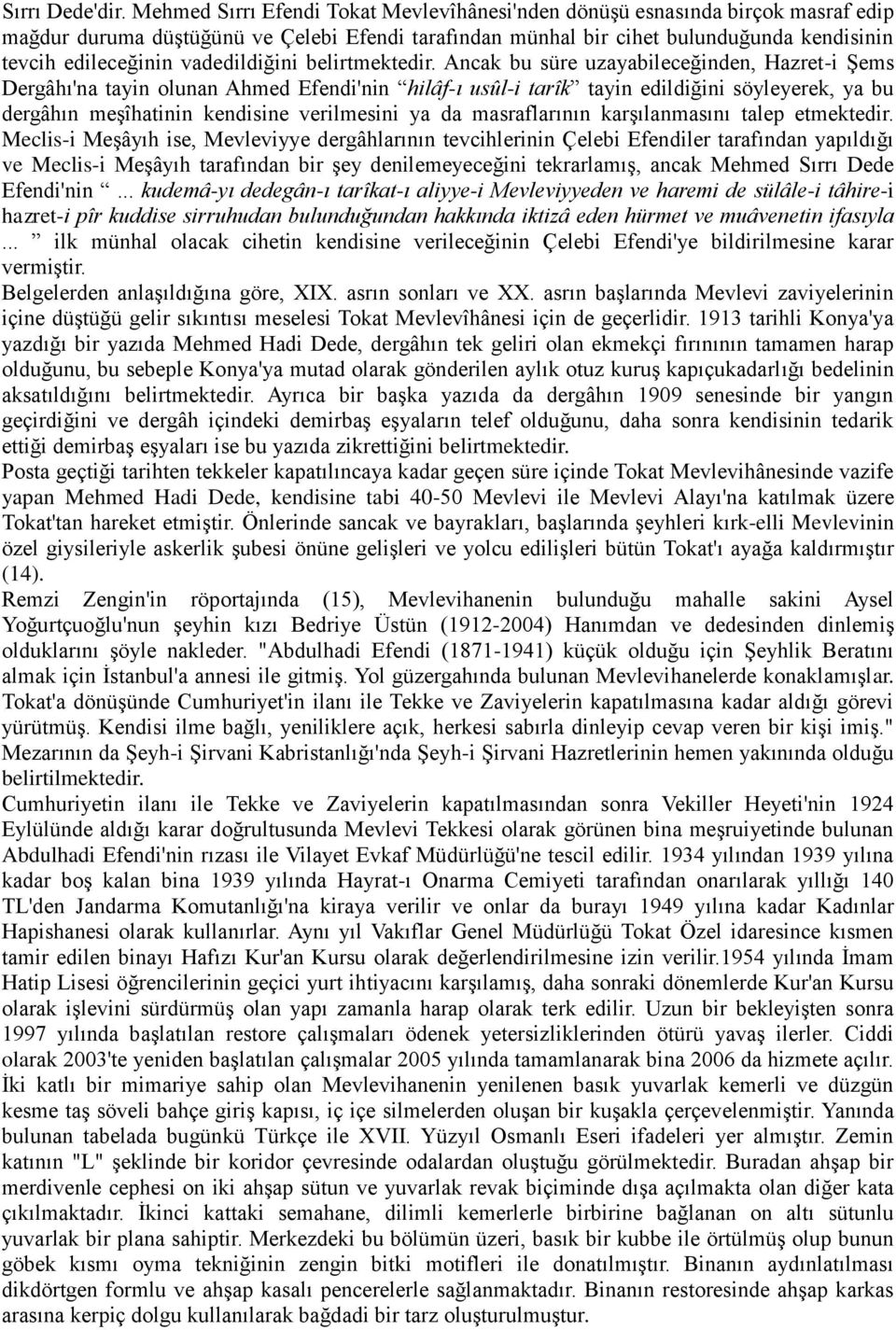 vadedildiğini belirtmektedir.