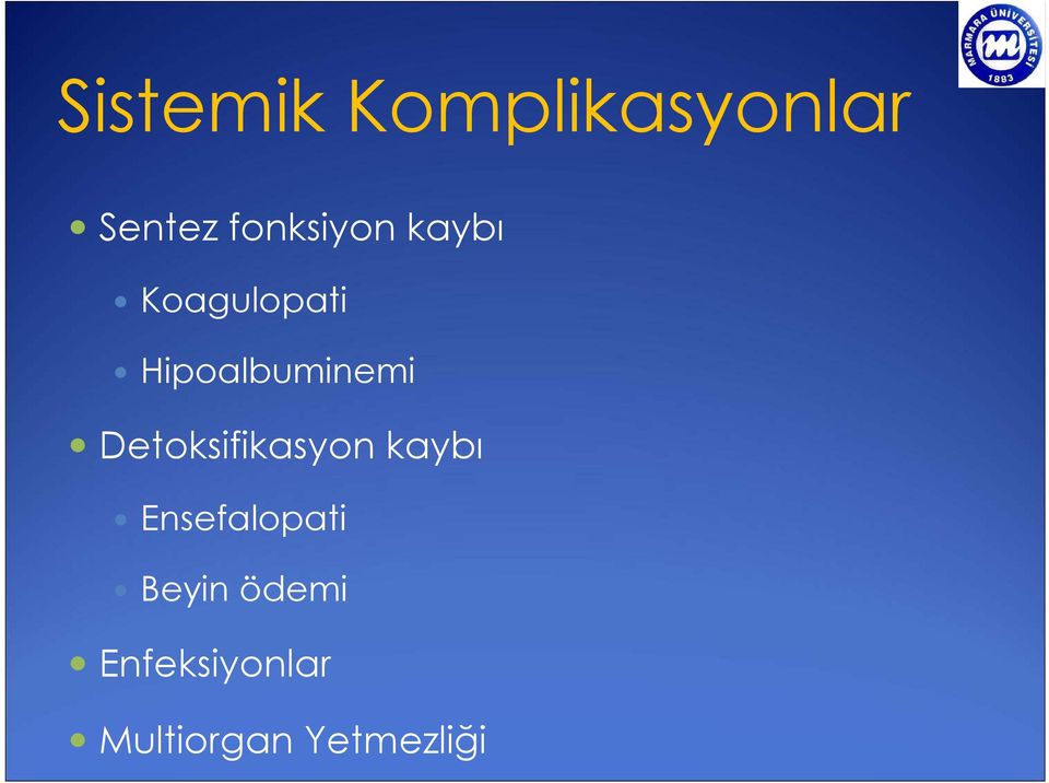 Hipoalbuminemi Detoksifikasyon kaybı