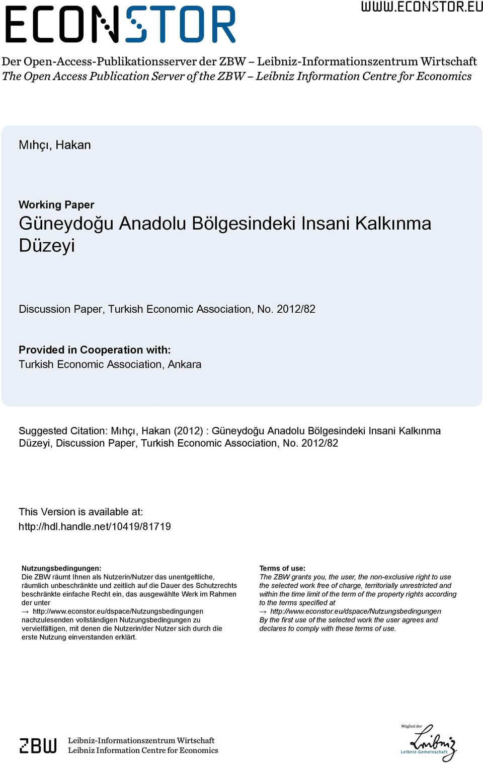 eu Der Open-Access-Publikationsserver der ZBW Leibniz-Informationszentrum Wirtschaft The Open Access Publication Server of the ZBW Leibniz Information Centre for Economics Mıhçı, Hakan Working Paper