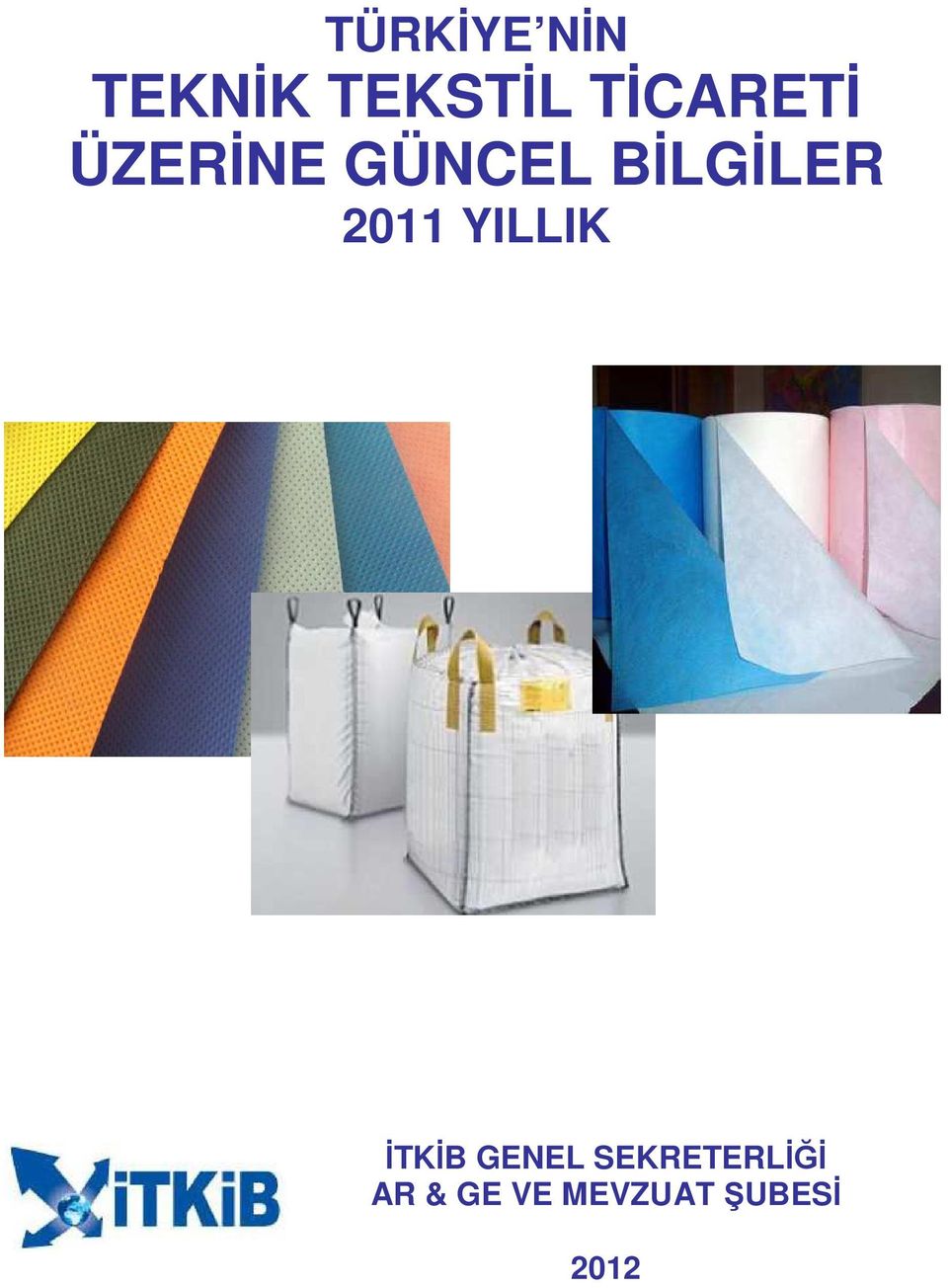 BİLGİLER 2011 YILLIK İTKİB