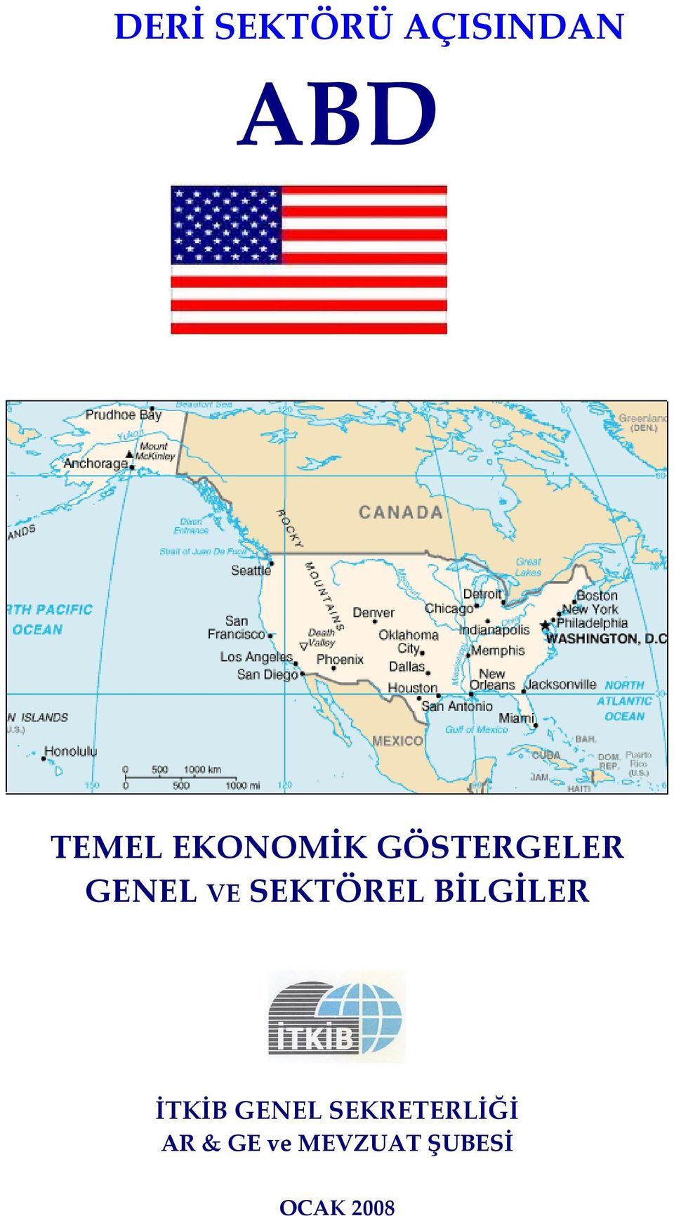 SEKTÖREL BİLGİLER İTKİB GENEL