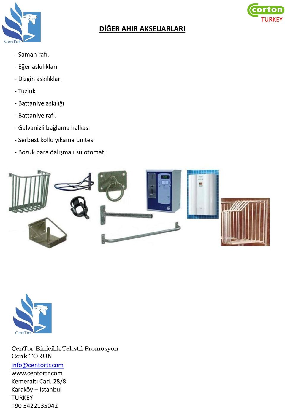 rafı. - Galvanizli bağlama halkası - Serbest kollu yıkama ünitesi - Bozuk para