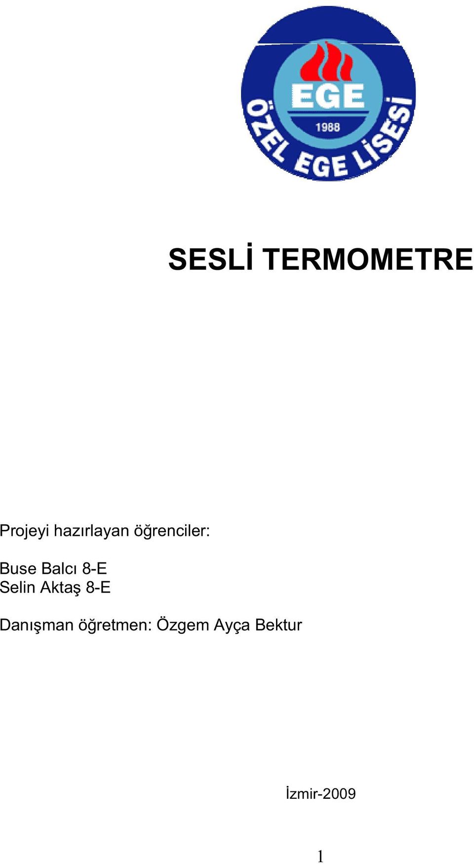 Balcı 8-E Selin Akta 8-E