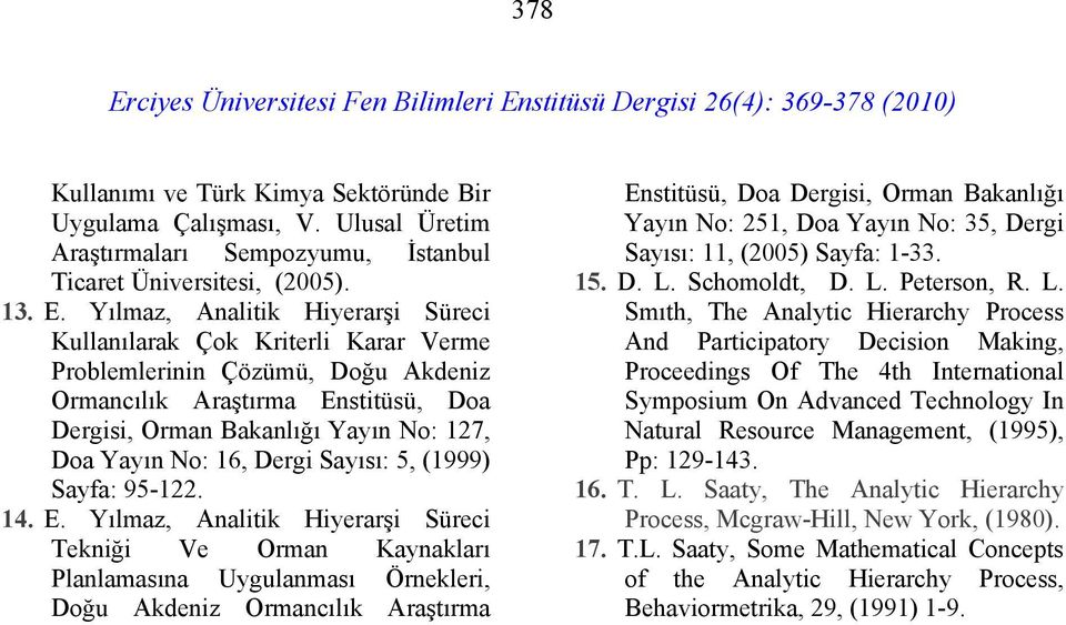 16, Dergi Sayısı: 5, (1999) Sayfa: 95-122. 14. E.