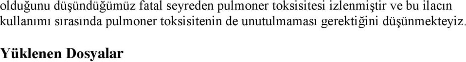 sırasında pulmoner toksisitenin de