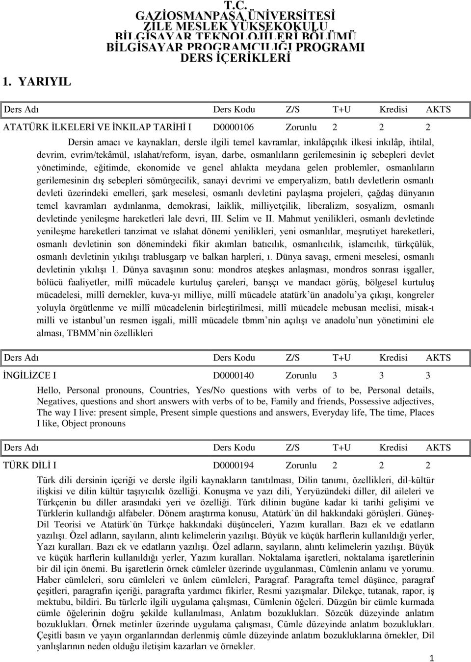 ıslahat/reform, isyan, darbe, osmanlıların gerilemesinin iç sebepleri devlet yönetiminde, eğitimde, ekonomide ve genel ahlakta meydana gelen problemler, osmanlıların gerilemesinin dış sebepleri