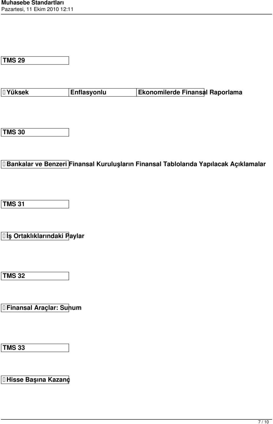 Tablolarıda Yapılacak Açıklamalar TMS 31 İş Ortaklıklarındaki