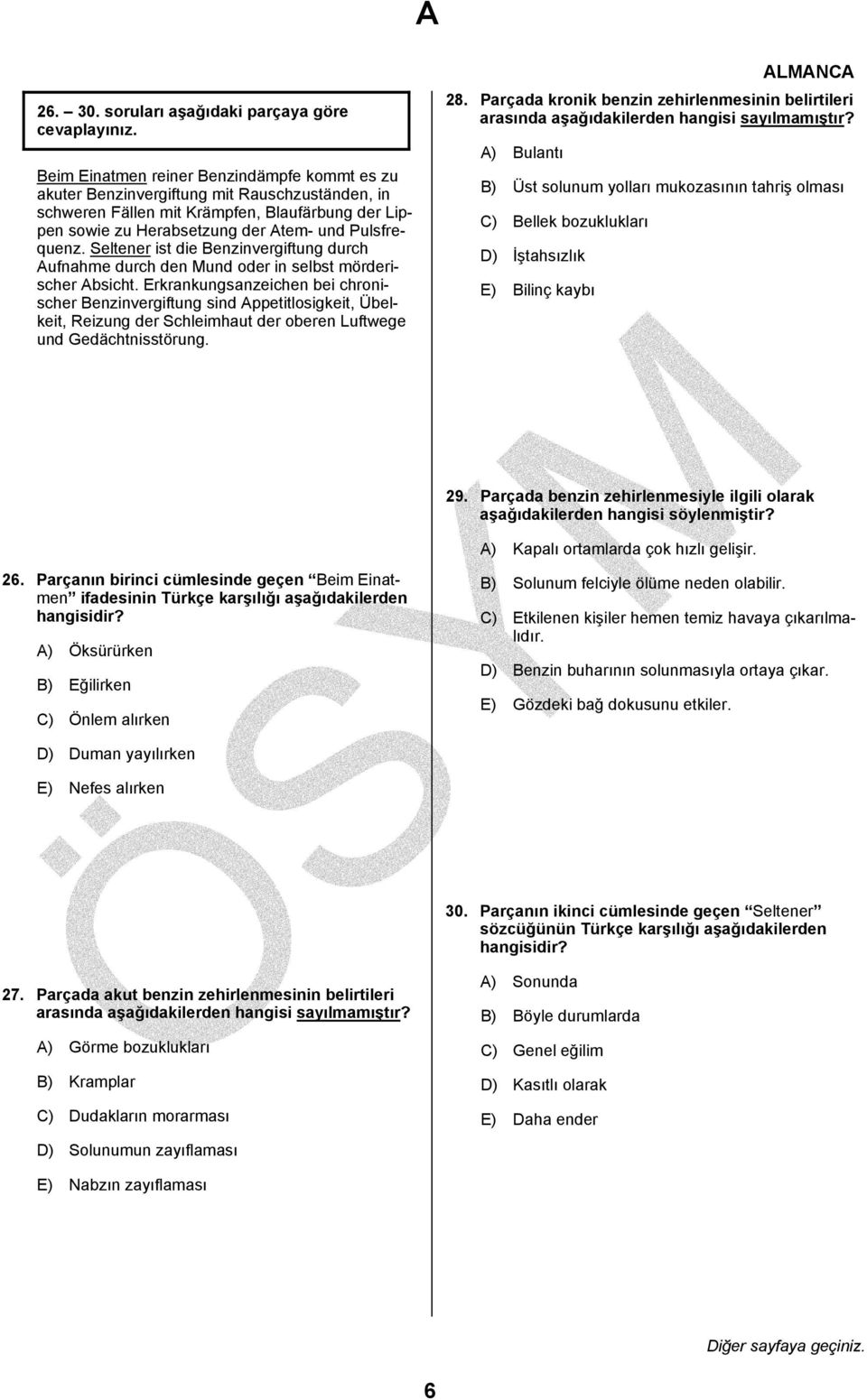 Herabsetzung der Atem- und Pulsfrequenz. Seltener ist die Benzinvergiftung durch Aufnahme durch den Mund oder in selbst mörderischer Absicht.