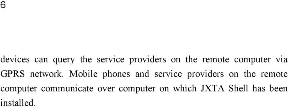 Mobile phones and service providers on the remote