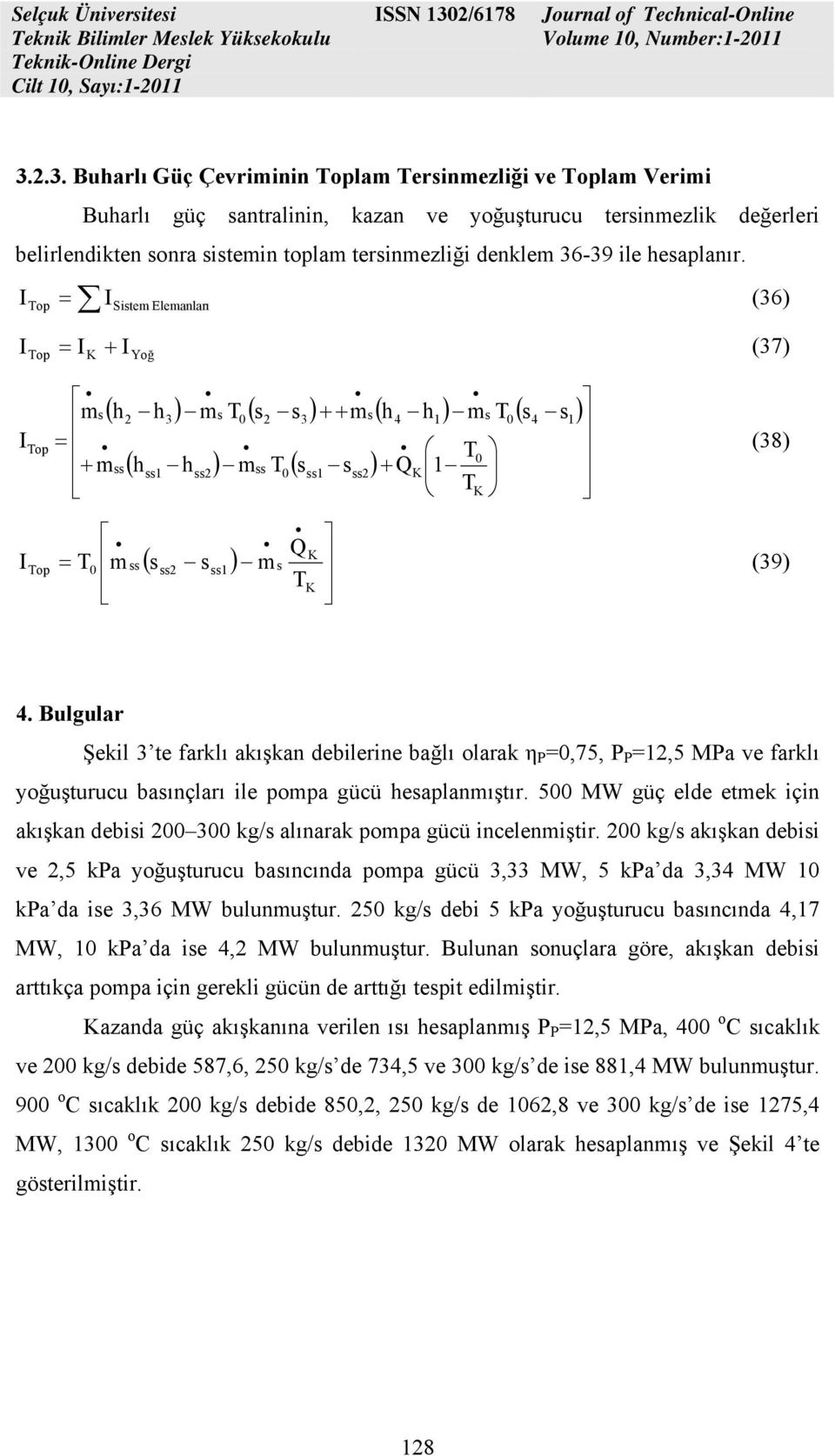 I (6) I Top I Site Eleanları Top I I Yoğ h h T h h1 T 1 I Top T h 1 h T 1 Q 1 T (8) Q I Top T 1 T (9) (7).