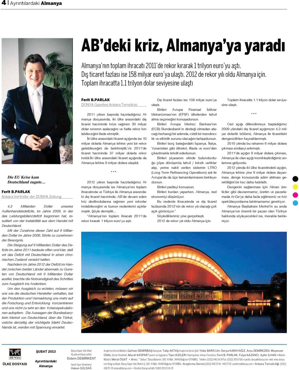 PARLAK Ankara Vertreter der DÜNYA Zeitung - - - - - - - -