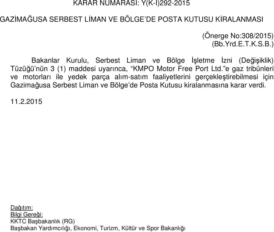 LGE DE POSTA KUTUSU KİRALANMASI (Önerge No:308/2015) (Bb