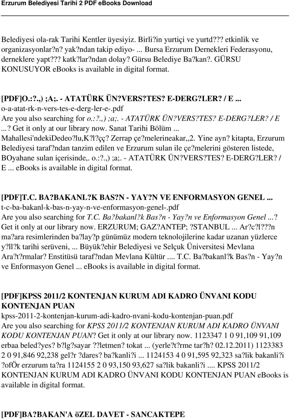 pdf Are you also searching for o.:?.,) ;a;. - ATATÜRK ÜN?VERS?TES? E-DERG?LER? / E...? Get it only at our library now. Sanat Tarihi Bölüm... Mahallesi'ndekiDedeo?lu,K?l?çç? Zerrap çe?melerineakar,,2.