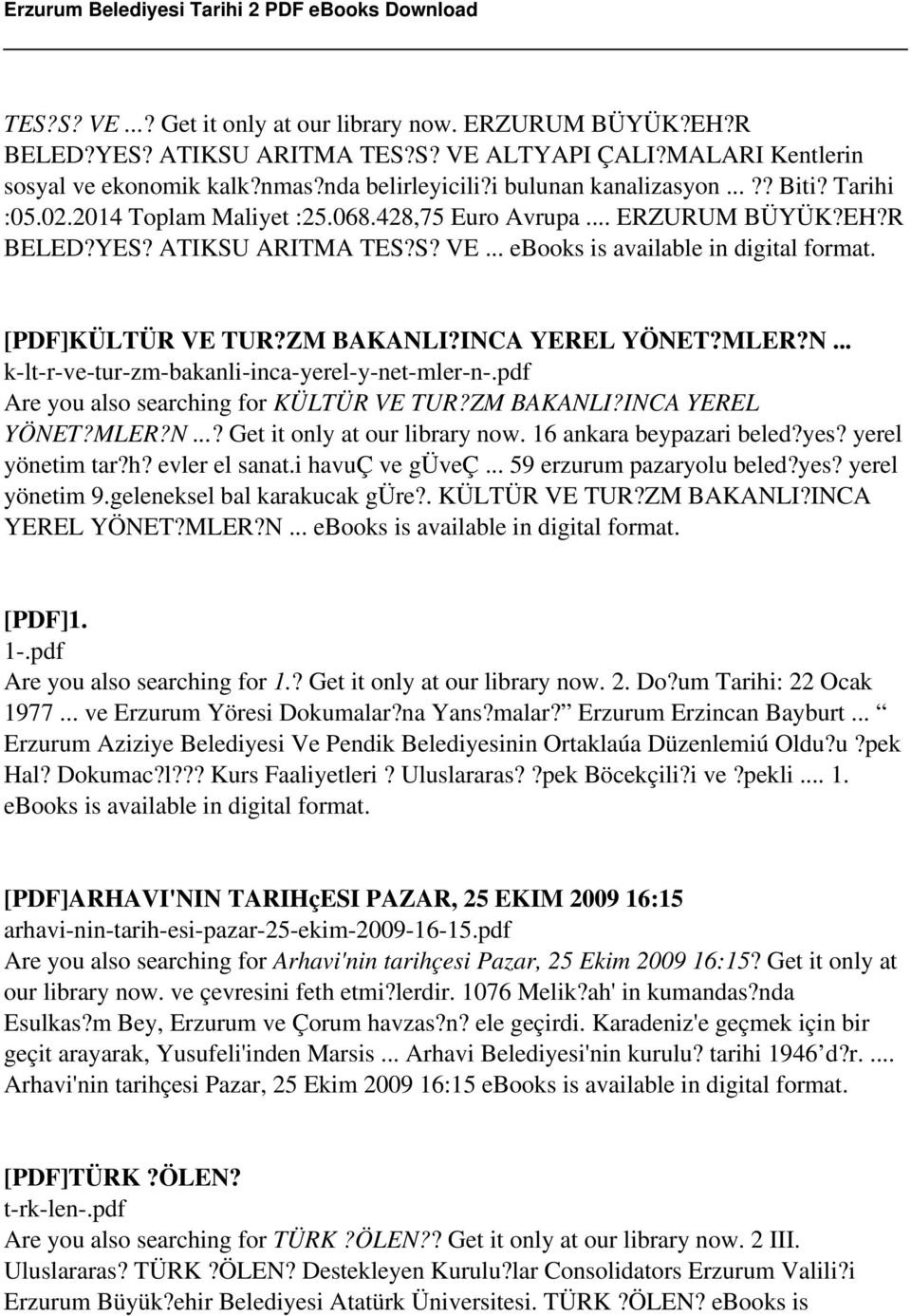 ZM BAKANLI?INCA YEREL YÖNET?MLER?N... k-lt-r-ve-tur-zm-bakanli-inca-yerel-y-net-mler-n-.pdf Are you also searching for KÜLTÜR VE TUR?ZM BAKANLI?INCA YEREL YÖNET?MLER?N...? Get it only at our library now.