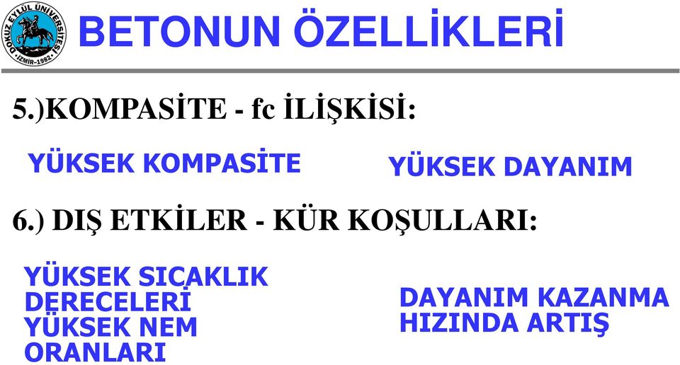 YÜKSEK DAYANIM 6.