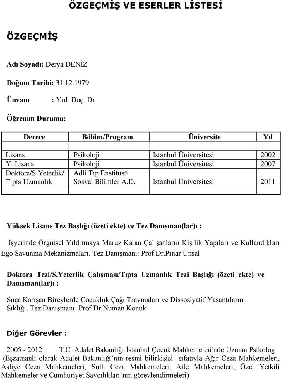 Yeterlik/ Tıpta Uzmanlık Adli Tıp Enstitüsü Sosyal Bilimler A.D.