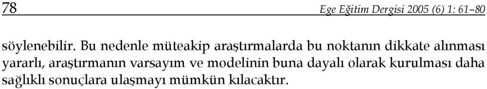 alınması yararlı, araştırmanın varsayım ve modelinin buna