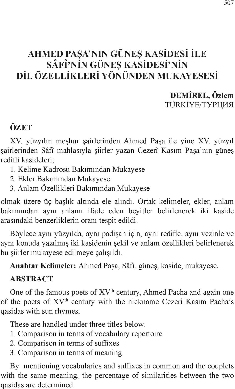 Anlam Özellikleri Bakımından Mukayese olmak üzere üç başlık altında ele alındı.