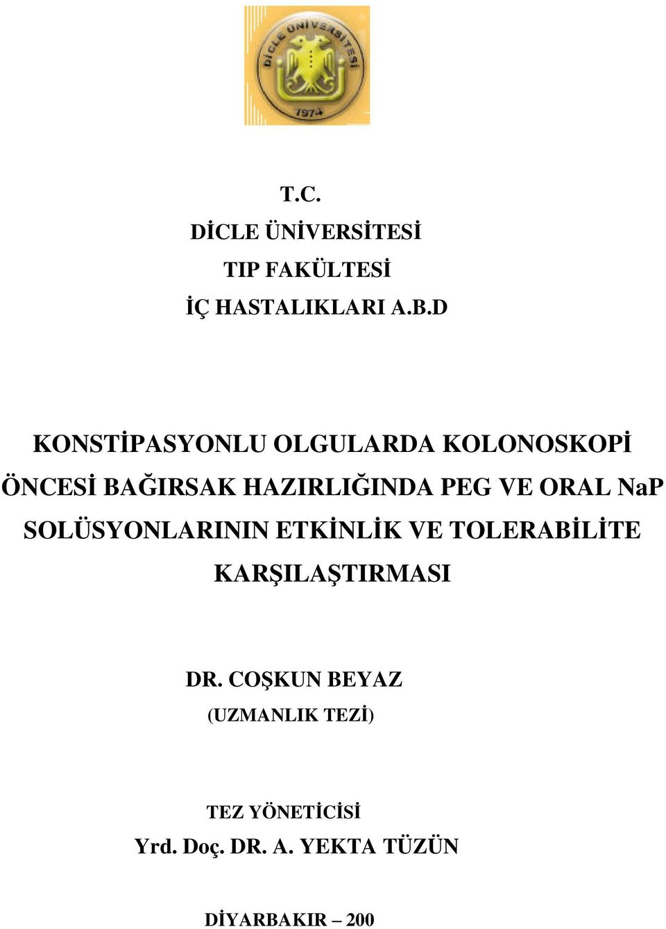 VE ORAL NaP SOLÜSYONLARININ ETK NL K VE TOLERAB L TE KAR ILA TIRMASI