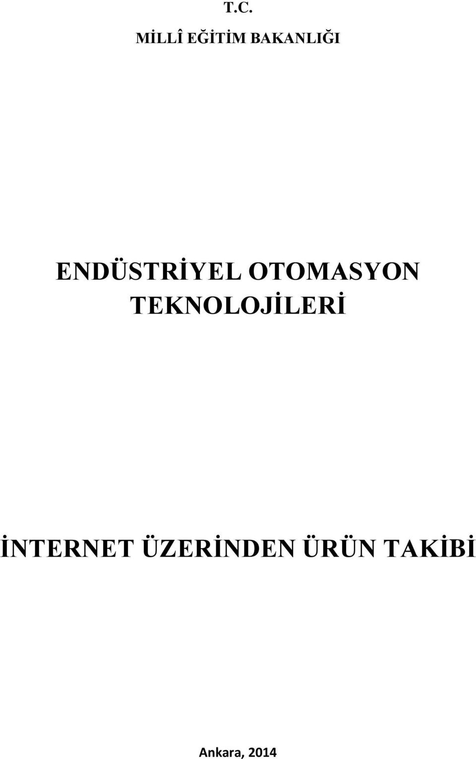 OTOMASYON TEKNOLOJİLERİ