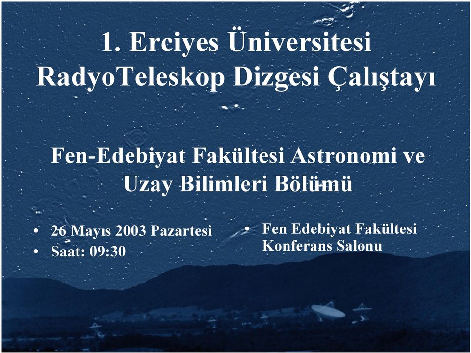 Uzay Bilimleri Bölümü 26 Mayıs 2003 Pazartesi