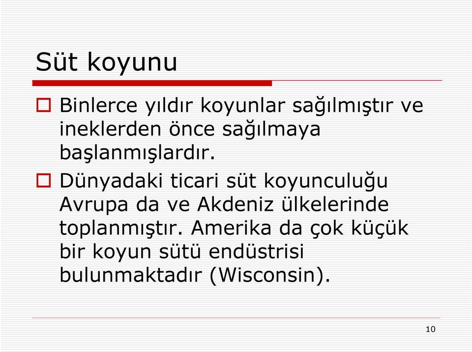 Dünyadaki ticari süt koyunculuğu Avrupa da ve Akdeniz