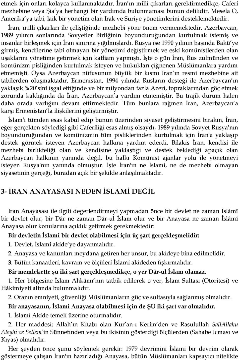 Azerbaycan, 1989 yılının sonlarında Sovyetler Birliğinin boyunduruğundan kurtulmak istemiş ve insanlar birleşmek için İran sınırına yığılmışlardı.