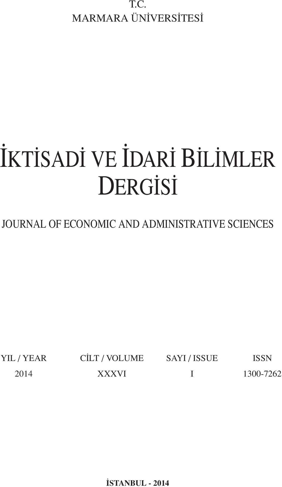 ADMINISTRATIVE SCIENCES YIL / YEAR CİLT /