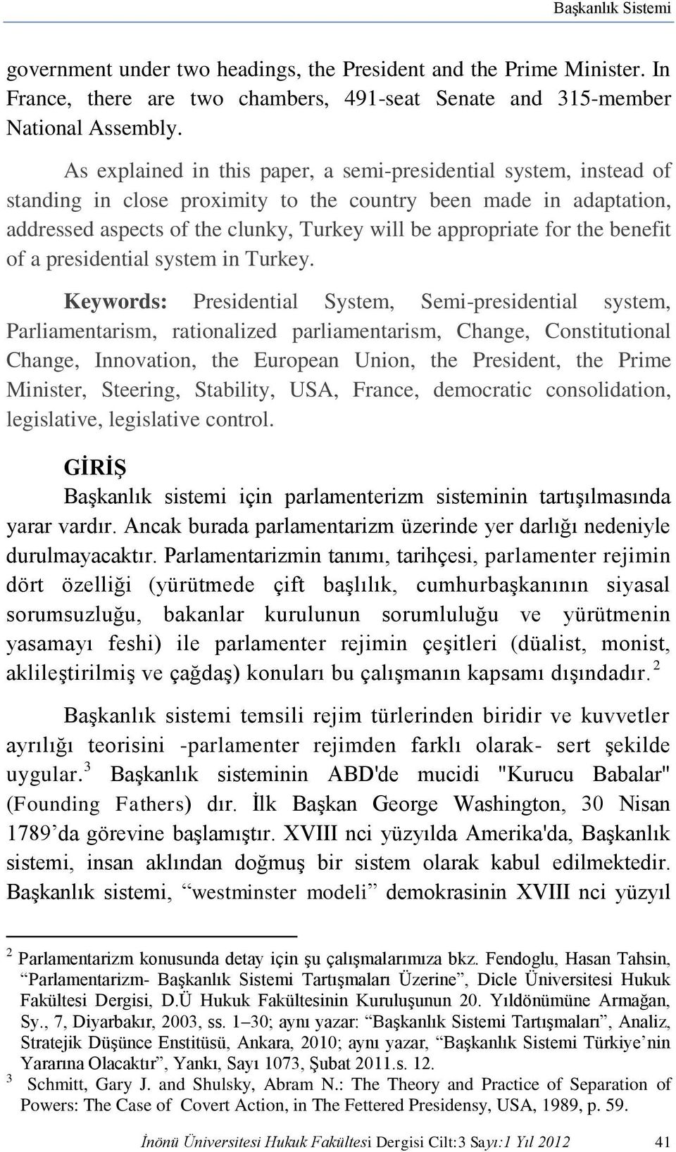 the benefit of a presidential system in Turkey.