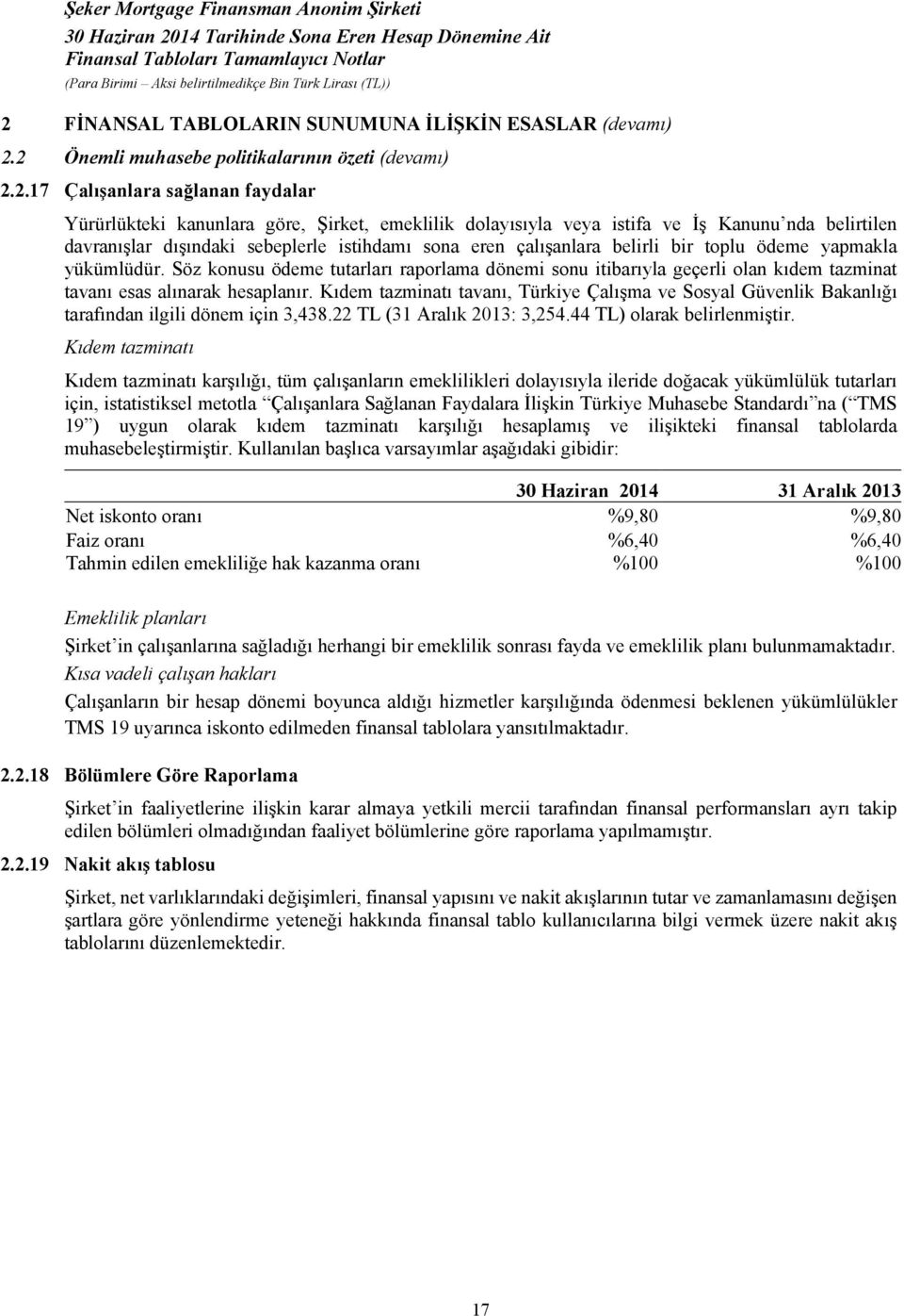 FİNANSAL TABLOLARIN SUNUMUNA İLİŞKİN ESASLAR (devamı) 2.