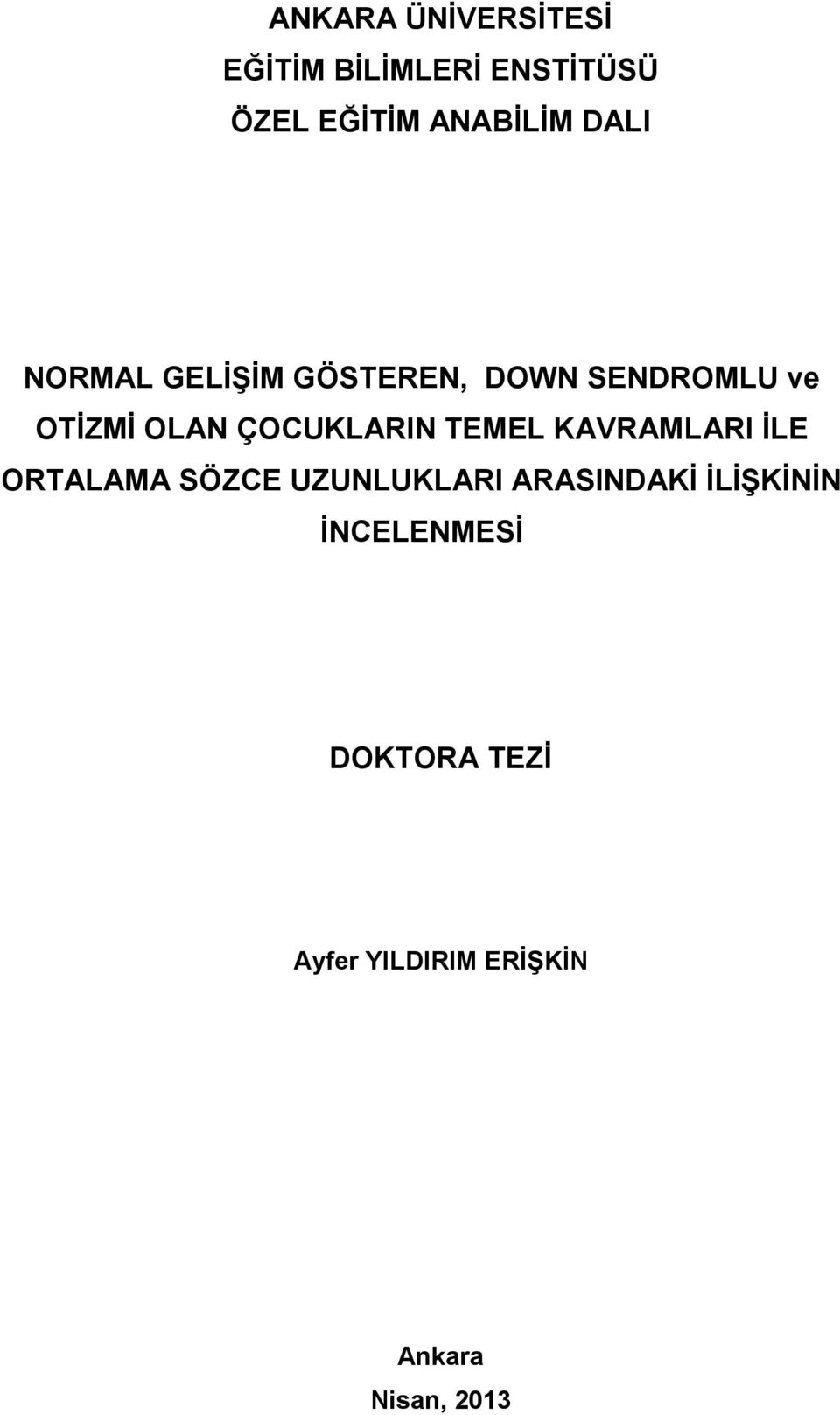 ÇOCUKLARIN TEMEL KAVRAMLARI İLE ORTALAMA SÖZCE UZUNLUKLARI