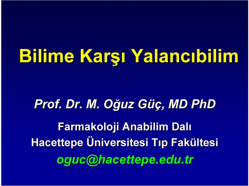 Anabilim Dalı Hacettepe Üniversitesi Tıp