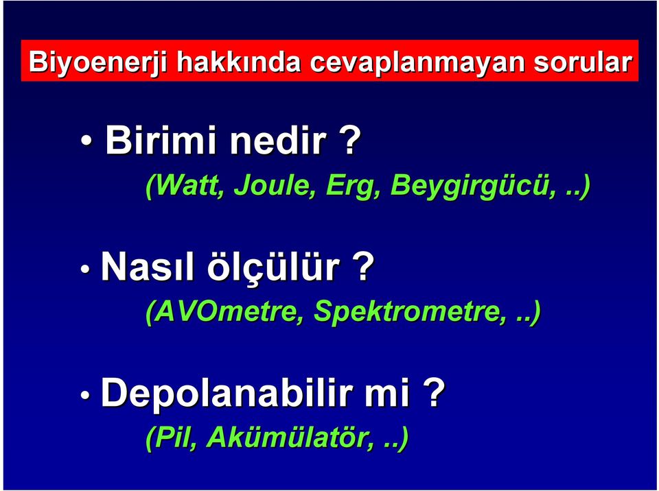 (Watt, Joule,, Erg, Beygirgücü,,.