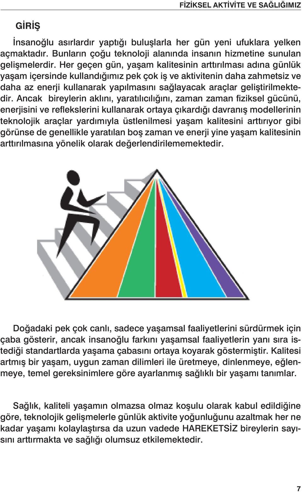 geliştirilmektedir.