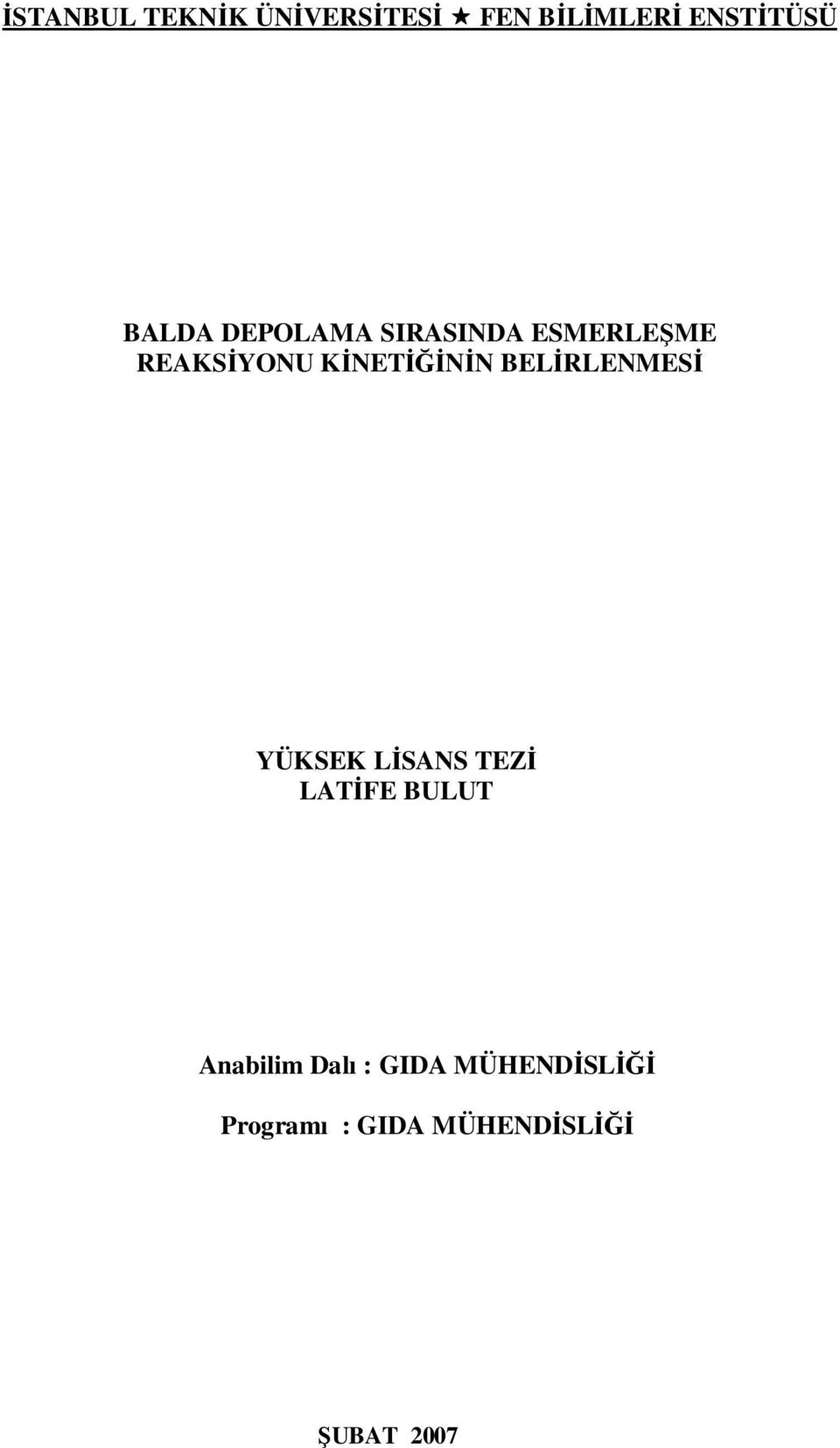 BELİRLENMESİ YÜKSEK LİSNS TEZİ LTİFE BULUT nabilim