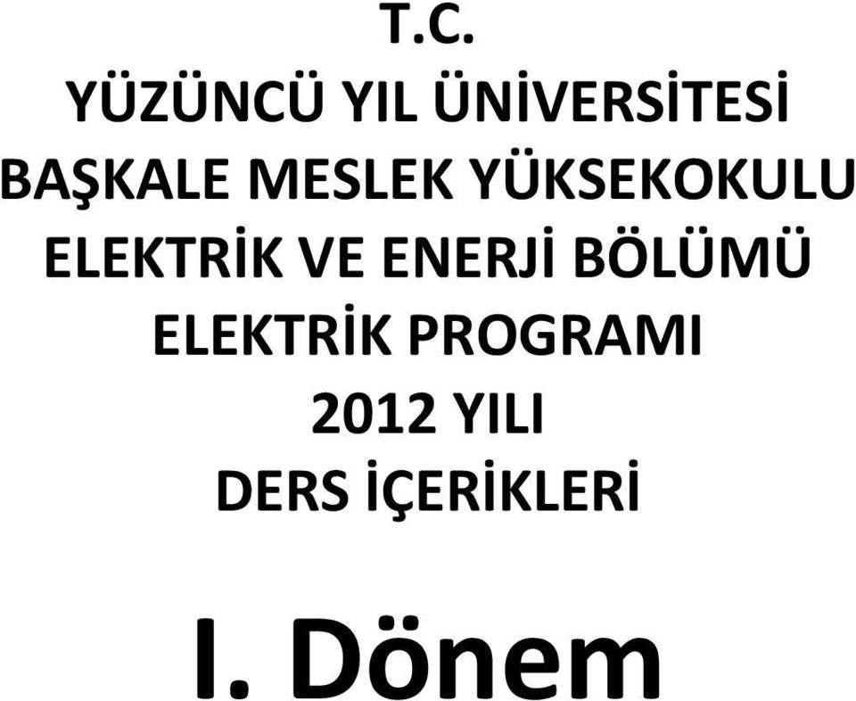 ELEKTRİK VE ENERJİ BÖLÜMÜ