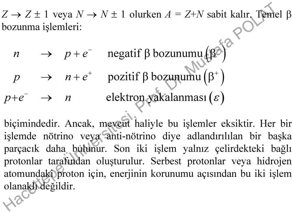 Ancak, mvcut haliyl bu işlmlr ksiktir.