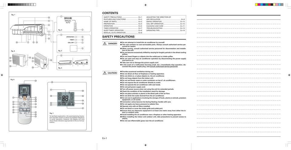 .. En-9 SWING OPERATION... En-0 COIL DRY OPERATION... En-0 CLEANING AND CARE... En- TROUBLESHOOTING... En-3 OPERATING TIPS... En-4 Do not attempt to install this air conditioner by yourself.