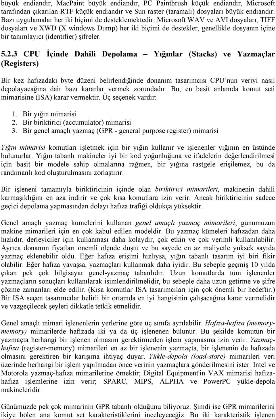 (identifier) şifreler. 5.2.