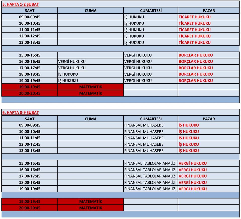 HUKUKU 19:00-19:45 İŞ HUKUKU VERGİ HUKUKU BORÇLAR HUKUKU 6.