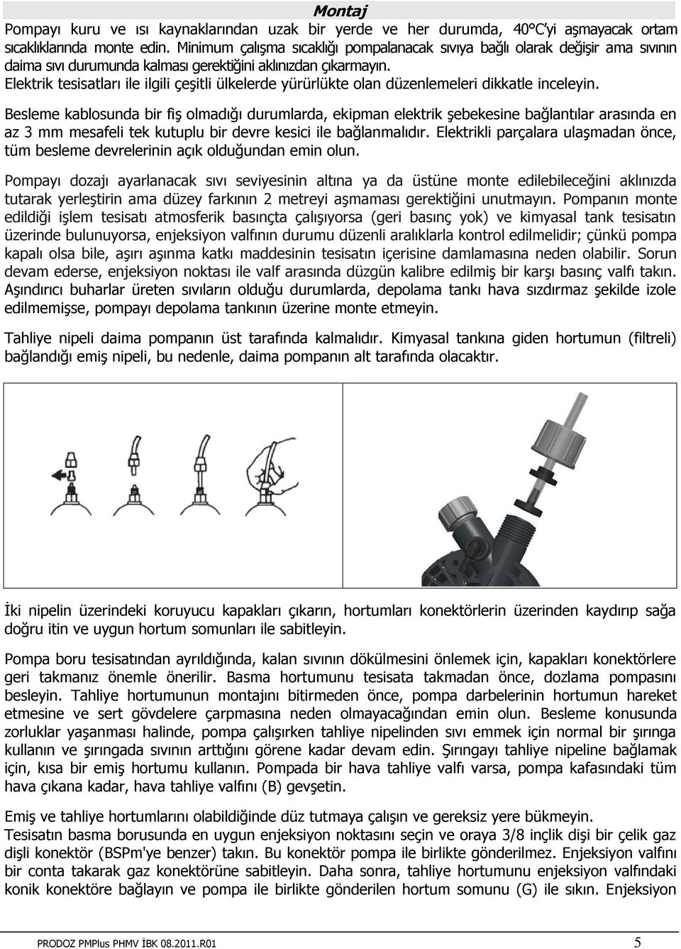 Elektrik tesisatları ile ilgili çeşitli ülkelerde yürürlükte olan düzenlemeleri dikkatle inceleyin.