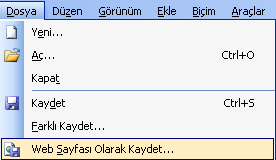 1.6. Belge Alışverişi Bir Web tarayıcısında görüntülemek üzere Web sayfası oluşturmak için Microsoft Word kullanılıyorsa, belgeler Web sayfası biçiminde kaydedilir ve bunlar Web sunucusunda