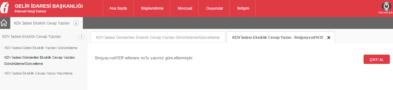 Şekil 14 : KDV İadesi Gönderilen Eksiklik Cevap Yazıları Güncelleme Detay Ekranı Ekran üzerinde genel olarak istenilen değişiklikler yapılıp, altta bulunan Yazıyı Güncelle butonu tıklandığında vergi