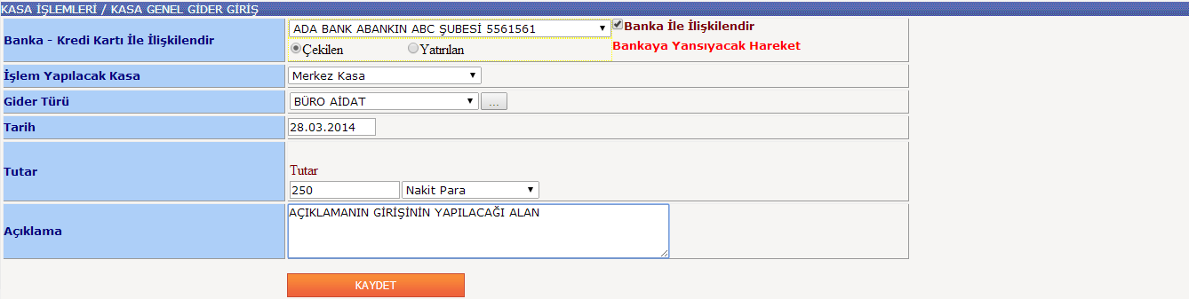 Şekil.3. Yapılan genel gider herhangi bir banka hesabı veya kredi kartından gerçekleştiyse, banka ile ilişkilendir kutucuğu tıklanmalıdır.