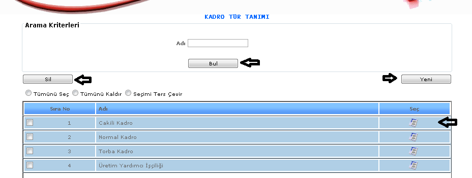 ŞEKİL 2 Yeni butonumuza tıkladığımızda karşımıza gelen ekranımızdır. Gelen ekranımızda kadro tipi, kadro sınıfı, kadro atama tipi, en üst derece, kadro unvan, kadro türü, en alt derece vb.